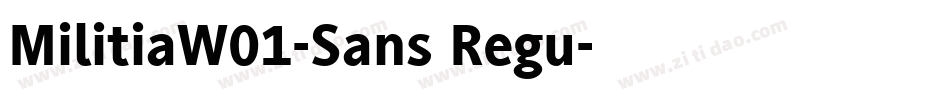 MilitiaW01-Sans Regu字体转换